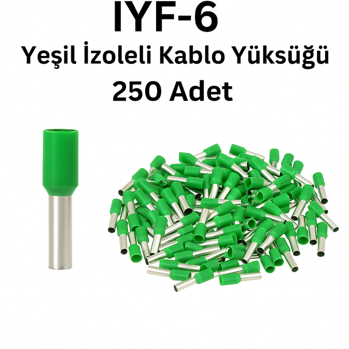 İYF-6 Yeşil İzoleli Kablo Yüksüğü 250 Adet