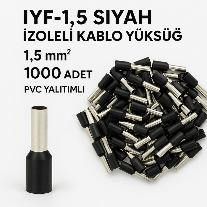 İYF-1,5 Siyah İzoleli Kablo Yüksüğü – 1000 Adet